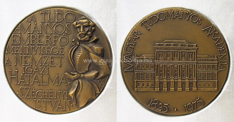 Cs�kszentmih�lyi R�bert: Sz�chenyi Istv�n / Magyar Tudom�nyos Akad�mia 150 �ves �vfordul�ja (1975)